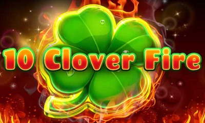 10 Clover Fire
