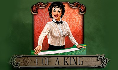 4 of a King