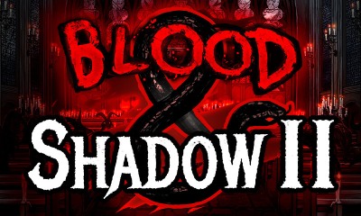 Blood & Shadow 2