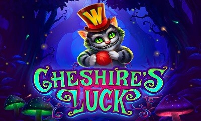 Cheshires Luck