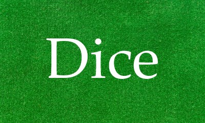 Dice