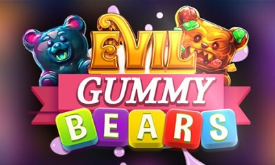Evil Gummy Bears