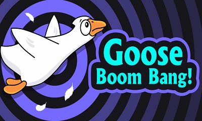 Goose Boom Bang!