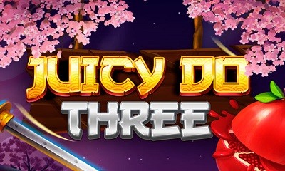 Juicy Do Three