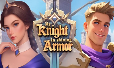 My Knight in Shining Armor