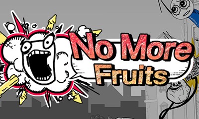 No More Fruits
