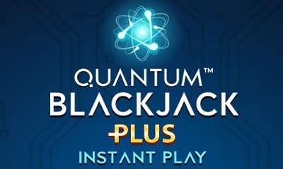 Quantum Blackjack Plus Instant Play
